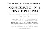 CONCERTO N°1 “ARGENTINO” · PDF fileThis Concerto is my tribute to the Double Bass essential presence in the Tango Mauricio Annunziata . The Solo Double Bass is always tuned in