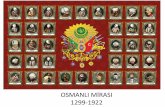OSMANLI MİRASI 1299-1922 - Doç. Dr. Oğuzhan Başıbüyük · PDF fileFetret dönemininoluşturduğusiyasi ve ekonomik bozuklukları. OSMANLI'DA DEVLET ANLAYIŞI 1-Osmanlı Devleti'nde