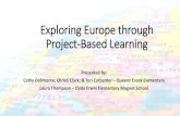 Exploring Europe through Project-Based Learning - · PDF fileExploring Europe through Project-Based Learning ... looks like the chosen frog ... Teamwork Work together without arguing