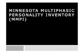 MINNESOTA MINNESOTA MULTIPHASIC … Multiphasic... · •L’MMPI è un test ad ampio spettro costituito per valutare le maggiori Minnesota Multiphasic Personality Inventory (MMPI)