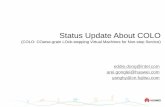 36pt 24 pt 16-18pt Status Update About COLOevents.linuxfoundation.org/sites/events/files/slides/COLO-status... · Collaboration between Huawei and Intel, announced in FusionSphere