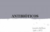 ANTIBIÓTICOS - · PDF file1. inhibidores de la ... Lincosamidas y macrólidos Sin contraindicación Lincomicina y clindamicina pueden causar colitis pseudomembranosa en la madre.