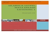 Silabus & Satpel of Listening -   · PDF fileMATA KULIAH LISTENING 1 Ahmad Syafii, S.Pd. ... Menyimak percakapan dalam Bahasa Inggris. 2. ... SUMBER MATERI Materi Utama: 1