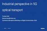 Industrial perspective in 5G optical transporttyrr2016.cnit.it/.../Industrial-perspective-in-5G-optical-transport... · Industrial perspective in 5G optical transport ... • Example