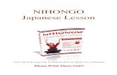 NIHONGO Japanese Lesson - Learn To Speak Japanese · PDF fileJapanese writing system that make learning so dull and boring . Also, many people start to learn Japanese only from writing