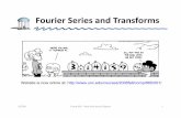Fourier Series and Transforms - unc.edu · PDF fileFourier Series and Transforms 9/2/08 Comp 665 – Real and Special Signals 1 Website is now ... H= Re(Hej ω)2+Im(Hejω)2 tan