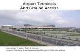 Airport Terminals And Ground Access - 高雄應用科技大學cs.sttlrc.kuas.edu.tw/pluginfile.php/8850/mod_resource/content/0/7... · Airport Terminals And Ground Access ... •