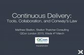 How to choose tools for DevOps - QCon London 2018 · PDF fileContinuous Delivery: Tools, Collaboration, and Conway's Law Matthew Skelton, Skelton Thatcher Consulting QCon London 2015,