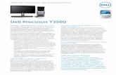 Dell Precision · PDF fileprocesadores Intel ® Xeon de núcleo ... optimización y asistencia en constante mejora en caso de que el cliente las necesite. Dell Precision T3500 Dell