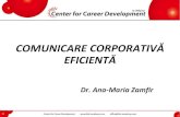 COMUNICARE CORPORATIVĂ EFICIENTĂ - Razvoj · PDF fileComunicarea corporativă reprezintă funcția managementului care oferă cadrul pentru coordonarea efectivă a comunicării interne