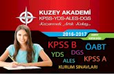 2016-2017 KAYIT KATALOĞU KPSS B ÖABT YDS DGSkuzeyakademi.com.tr/katalog/katalog.pdf · eğitimde sadece sınav konularına yönelik okuduğunu anlama odaklı ... Öğrencilerimiz