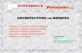ARCHITECTURE en BRIQUES - · PDF filealternatives techniques et économiques parmi les matériaux de construction disponibles. ... 07-08-2012 ARCHITECTURE - BRIQUES Pleines 9 CONSTRUCTION