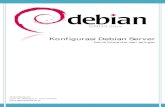 Konfigurasi Debian Server - Belajar dari pengalaman, untuk ... · PDF fileRouter (Gateway) ... cenderung membahas pada Cara Konfigurasi ... Anda diperbolehkan untuk memperbanyak isi