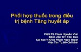 Phối hợp thuốc trong điều trị bệnh Tăng huyết ápvnha.org.vn/upload/hoinghi/Prof.Vinh- Phoi hop thuoc trong dt benh... · 1 Phối hợp thuốc trong điều trị