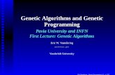 Genetic Algorithms and Genetic Programming - DocDB · PDF filePopulations The Genetic Algorithm (GA) is a probabilistic search algorithm that iteratively transforms a set (population)