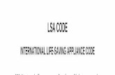 LSA CODE - Ashley Perrin's Racing Yacht · PDF fileLSA CODE INTERNATIONAL LIFE ... 4.2 Inflatable liferafts ... Life-saving Appliances, adopted by the Organization by resolution A.658(16),