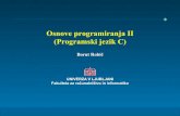 Osnove programiranja II (Programski jezik C) - studentski.netstudentski.net/get/ulj_fri_ri3_pr2_sno_programski_jezik_c_01.pdf · Osnove programiranja II (Programski jezik C) Borut