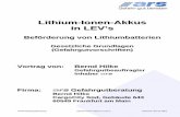 Lithium-Ionen-Akkus in LEV’s - · PDF fileGefahrgutberatung Lithium-Ionen-Akkus in LEV’s Referent: Bernd Hilke Relevante Vorschriften (international) Zusammenstellung aller für