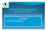 Pesticides Registration Process CILSS countries - · PDF filePesticides Registration Process in CILSS countries March 30‐April 2, 2009 Alexandria, Egypt PfProfessor A. M. TOE expertt