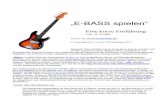 „E-BASS spielen“ - lordz-info.de spielen_GL_2011.pdf · Gitarre), muss man wissen, wo denn die notwendigen Töne auf den Bass-Saiten liegen. Stimmen sollte man die Saiten ( G