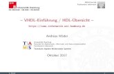 VHDL-Einführung / HDL-Übersicht - uni- · PDF fileVHDL VHDL - Konzepte VHDL-Einführung VHDL VHSICHardwareDescriptionLanguage VeryHighSpeedIntegratedCircuit I digitaleSysteme I Modellierung/Beschreibung
