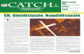What’s inside - Catch Ministrycatchministry.weebly.com/uploads/6/3/0/1/6301180/catch_2nd_issue... · Hindi ningas-kugon ang pag-di-disciple ni Jesus. Ang Kaniyang pangangalaga sa