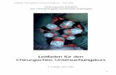 Leitfaden für den Chirurgischen Untersuchungskurschirurg/lernstudio/Chir._U-Kurs_SoSe_2002.pdf · 6 Leitfaden Chirurgischer Untersuchungskurs - SoSe 2002 CD-ROM „Chirurgie Interaktiv“