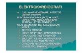 ELEKTROKARDIOGRAFI - ners.unair.ac.id A4.pdf · anatomi dan sistem konduksi jantung jantung 4 ruang pompa atrium ka/ki, ventrikel ka/ki sistem hantar khusus yang menghantarkan impuls