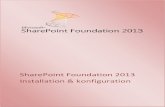 SharePoint Foundation 2013 Installation & konfigurationthurnhofer.net/howtos/SharePoint_Foundation_2013_Installation_kon... · 2 SharePoint Foundation 2013 Installation & konfiguration
