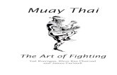 Muay Thai - Higher Intellect | Content Delivery Yod - Muay... · PDF fileMuay Thai The Art of Fighting Yod Ruerngsa, Khun Kao Charuad ... or Muay Kad-Chuck (boxing with thread-wrapped