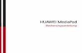 HUAWEI MediaPad -   · PDF fileiii 3.2.3 Anschluss an ein anderes BluetoothGerät- .....30 3.2.4 Trennen oder Aufheben der Paarung mit anderen Bluetooth