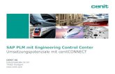 SAP PLM mit Engineering Control Center - cenit. · PDF fileSAP PLM mit Engineering Control Center Umsetzungspotenziale mit cenitCONNECT CENIT AG Industriestraße 52-54 70565 Stuttgart