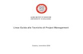 Linee Guida alle Tecniche di Project Managementbias.csr.unibo.it/golfarelli/SISPEC/dispense/SemnarioProject... · • bassi costi e bassi livelli di personale all ’inizio, crescenti