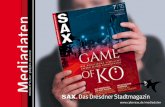 Mediadaten - SAX. Das Dresdner · PDF file»SAX. Das Dresdner Stadtmagazin« ist nun 27 Jahre als Institution meinungsge-bend in der Stadt Dresden. Es ist das erste, immer noch existierende