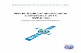 World Radiocommunication Conference 2015 (WRC-15) · PDF fileWorld Radiocommunication Conference 2015 (WRC-15) ... World Radiocommunication Conference 2015 (WRC-15) ... In accordance