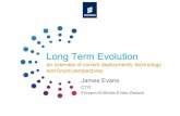 Long Term Evolution - · PDF fileEricsson LTE/EPC Contracts 24 networks in 15 countries on 4 continents ... LTE - Long Term Evolution SAE - System Architecture Evolution EPS EPC eUTRAN