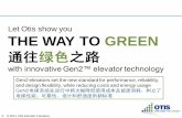 Let Otis show you THE WAY TO GREEN -  · PDF fileGen2 + ReGen Innovative technology reduces running energy