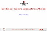 Ionel Chicinaş - research.utcluj.roresearch.utcluj.ro/tl_files/research/Presentations/Conferinta... · • Materiale funcționale (materiale magnetce moi şi dure,biomateriale, materiale