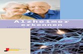 Alzheimer - Deutsche Seniorenliga e.V.deutsche-seniorenliga.de/pdf/alzheimer_erkennen.pdf · Alzheimer erkennen | 5 | beginnen, desto länger kann der geistige Verfall verzögert