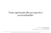 Viaţa spirituală din perspectiva neuroștiin spirituala din perspectiva... · ACKNOWLEDGEMENT: This paper is supported by the Sectoral Operational Programme Human Resources Development