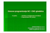 Osnove programiranja NC-CNC glodalicazoranpericsplit.weebly.com/uploads/1/2/4/9/...nc-cnc_glodalica.pdf · Osnove programiranja NC i CNC glodalica IV godina – Tehni čar za kompjutersko