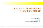 LA TRANSMISSION D’ENTREPRISE - isec-aix.fr · PDF fileLa transmission d’entreprise ISEC - 22 novembre 2011 Fiscalité de la transmission d’entreprise Type de transmission A titre