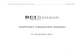 RAPPORT FINANCIER ANNUEL - rcibs.com · PDF fileGroupe RCI Banque – Rapport financier annuel 31 décembre 2011 ... le marché obligataire est néanmoins resté ouvert aux dettes