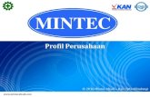 Profil Perusahaan - mintecabadi.commintecabadi.com/pic/mintecprofilperusahaanterintegrasi_indonesia... · Pembelian unit pemboran baru "Atlas Copco Mustang 9-F4" ... merupakan sistem