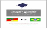 Novíssimo Dicionário Gauchês – Português · PDF fileNovíssimo Dicionário Gauchês – Português (com expressões idiomáticas) (e secão de piadas idióticas) Sua melhor ferramenta