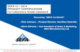 SEFA 12 2014 PRODUCT CERTIFICATION For Laboratory Grade ... · PDF filePRODUCT CERTIFICATION For Laboratory Grade Casework ... - Total load test ... agree to periodic factory inspections