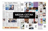MEDIA CETAK - · PDF filesignifikan dari iklan, selain televisi berarti masih sering menjadi media utama untuk beriklan (di Indonesia, selain murah & dapat dibeli eceran di jalanan,