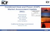 CHP Market Assessment Update 2011docketpublic.energy.ca.gov/PublicDocuments/Migration-12-22-2015... · 22.12.2015 · 2. Presentation Topics • Market Characterization – Policy