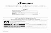 INSTRUCCIONES PARA EL USUARIO DE LA LAVADORA …shop.amana.com/assets/pdfs/literature/User Instructions (SP... · 6 Estilo 2: Sin depósito de suavizante líquido de telas (en algunos