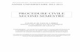 PROCEDURE CIVILE SECOND SEMESTRE - droit.univ …droit.univ-lille2.fr/.../resumes/procedure_civile_licence3.pdf · procedure civile second semestre ... -> premier thÈme : la procÉdure